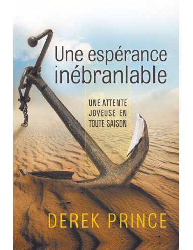 ESPERANCE INEBRANLABLE, UNE