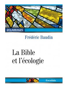 BIBLE ET L'ECOLOGIE, LA