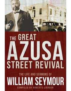 GREAT AZUSA STREET REVIVAL,...