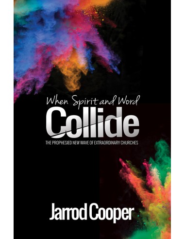 WHEN SPIRIT AND WORD COLLIDE