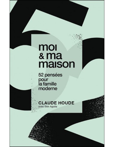 MOI ET MA MAISON