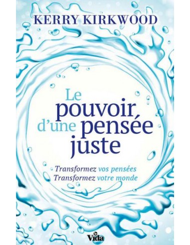 POUVOIR D'UNE PENSEE JUSTE, LE