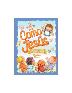 YO QUIERO SER COMO JESUS