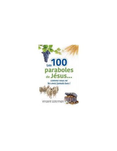 100 PARABOLES DE JESUS, LES