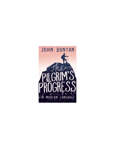 PILGRIM'S PROGRESS IN MODERN LANGUA, THE