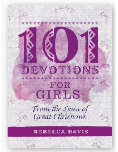 101 DEVOTIONS FOR GIRLS