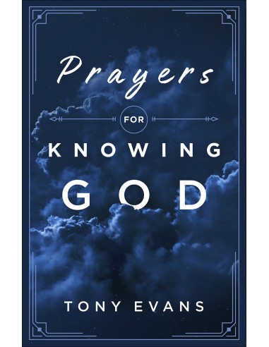 PRAYERS FOR KNOWING GOD
