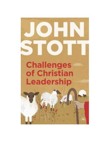 CHALLENGES OF CHRISTIAN LEADERSHIP