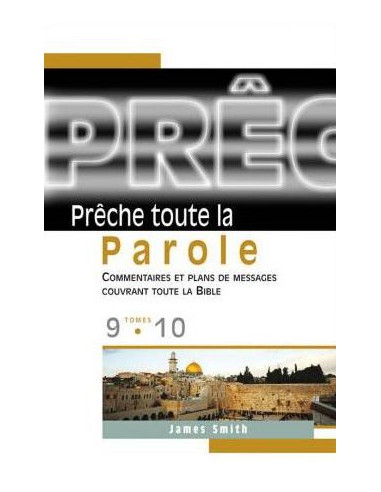 PRECHE TOUTE LA PAROLE TOMES 9-10