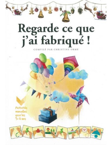 REGARDE CE QUE J'AI FABRIQUE !