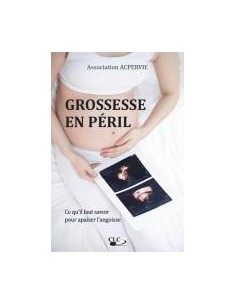 GROSSESSE EN PERIL