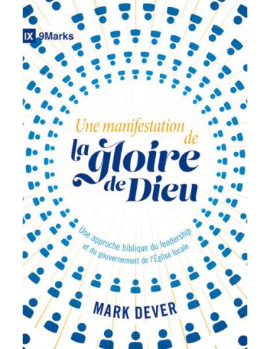 MANIFESTATION DE LA GLOIRE DE DIEU, UNE