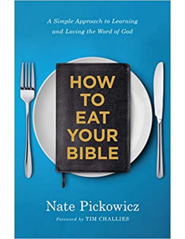 HOW TO EAT YOUR BIBLE
