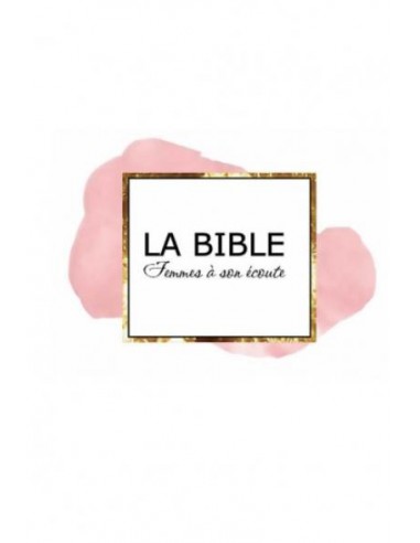 BS - FEMMES A SON ECOUTE - BIBLE SEGOND 