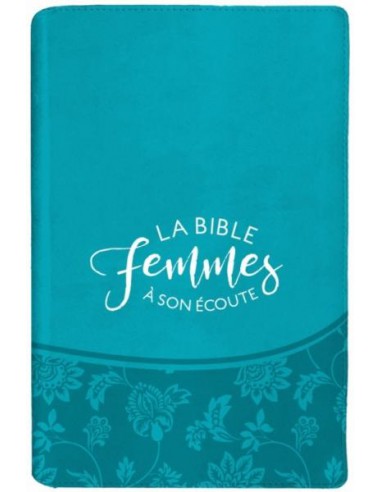 BS - FEMMES A SON ECOUTE - BIBLE SEGOND 