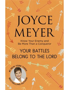 YOUR BATTLES BELONG TO THE...