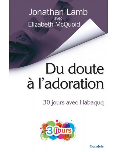 DU DOUTE A L'ADORATION