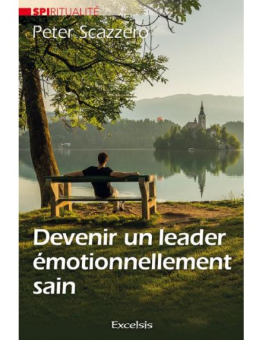 DEVENIR UN LEADER EMOTIONELLEMENT SAIN