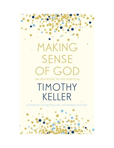 MAKING SENSE OF GOD