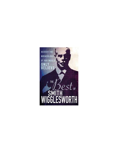 BEST OF SMITH WIGGLESWOTH, THE
