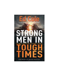 STRONG MEN IN TOUGH TIMES