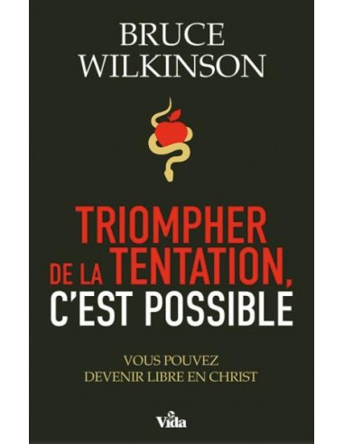 TRIOMPHER DE LA TEMPTATION CEST POSSIBLE