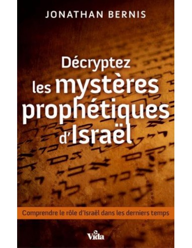 DECRYPTEZ LES MYSTERES PROPHETIQUES D' I