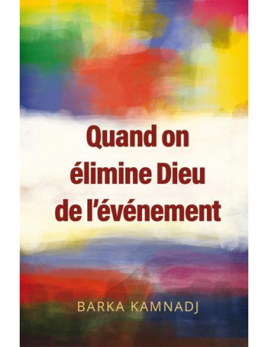 QUAND ON ELIMINE DIEU DE L'EVENEMENT